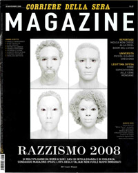 CORRIERE MAGAZINE, Razzismo 2008